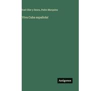 ¡Viva Cuba española!