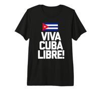 Viva Cuba Libre Libertad Flag Premium T-Shirt