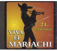 VIVA EL MARIACHI 21 EXITAZOS