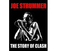 Viva Joe Strummer - The Story of the Clash