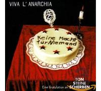 Viva l' Anarchia (Ton Steine Scherben Tribut)