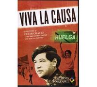 Viva La Causa - The Story of Cesar Chavez and a Gr
