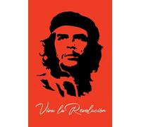 Viva la Revolución: A Che Guevara Notebook