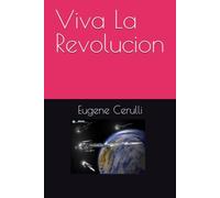 Viva La Revolucion (Ticonderoga Chronicles)