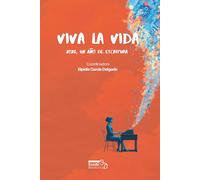 Viva la Vida: 2025, un año de escritura