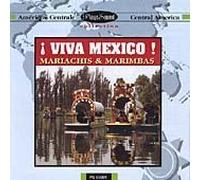Viva Mexico! Mariachis And Marimbas by Mariachis & Marimbas