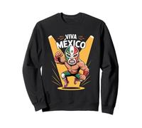 Viva Mexico Masked Hero Luchador Independence Spirit Sweatshirt