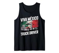 Viva Mexico Truck Driver Trucker Funny Mexican Truck Drivers Tank Top