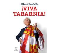 ¡Viva Tabarnia!: Prólogo de Mario Vargas Llosa (Fuera de colección)