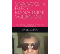 VIVA-VOCE IN EPILEPSY MANAGEMENT VOLUME ONE: FOR MBBS AND MD STUDENTS OF PSYCHIATRY AND NEUROLOGY