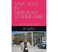VIVA VOCE IN NEUROLOGY VOLUME THREE: FOR MEDICAL STUDENTS, RESIDENTS, PSYCHIATRISTS, NEUROLOGISTS AND PHYSICIANS.
