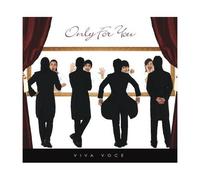 Viva Voce - Only For you