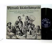 Vivaldi, Antonio - Johann Friedrich Fasch • Tomaso Albinoni • Georg Philipp Telemann • Carl Stamitz - Deutsche Bachsolisten - Virtuose Bläserkonzerte