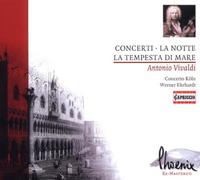 Vivaldi - Concerti - La Notte, La Tempesta di Mare