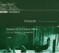 Vivaldi: Concerto Stravagante (Concerto Stravagante) by Sonatori De La Gioiosa Marca