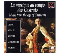 Vivaldi/Gluck/Allegri/Broschi - Music from the Age of the Castrato