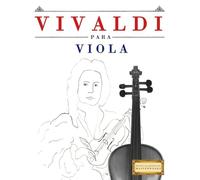 Vivaldi para Viola: 10 Piezas Fáciles para Viola Libro para Principiantes
