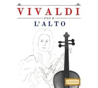 Vivaldi pour l'Alto: 10 pièces faciles pour l'Alto débutant livre