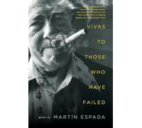 Vivas to Those Who Have Failed - Poems