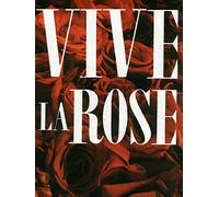 Vive la rose