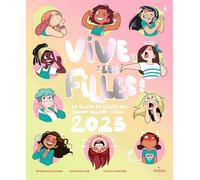 Vive les filles ! 2025: Le guide de celles qui seront bientôt ados