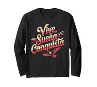 Vive Sueña Conquista Spanish Motivational Quote Design Long Sleeve T-Shirt
