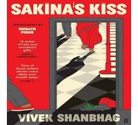 Vivek Shanbhag Sakina's Kiss Hardback Book Vivek Shanbhag Multicolor