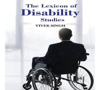 Vivek Singh The Lexicon of Disability Studies N/A Book Vivek Singh Multicolor