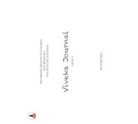 Viveka Journal Level 2: Recording Reality As It Is Seen, Not Believed, Not Intellectualized. (Viveka Series)