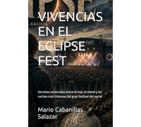 VIVENCIAS EN EL ECLIPSE FEST: Secretos enterrados entre el mar, el metal y las noches más intensas del gran festival del norte (PUNK IS NOT DEAD)