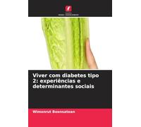 Viver com diabetes tipo 2: experiências e determinantes sociais