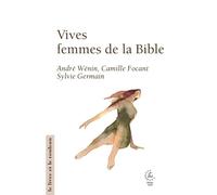 Vives, femmes dans la Bible (2026)