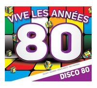Vives Les Annees 80 & Disco 80 - Disco 80