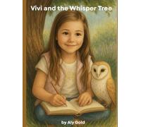 Viví and the Whisper Tree: Book 1 of “Viví and the Voice Within” series