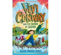 Vivi Conway and the Sword of Legend (Vivi Conway Book #1)