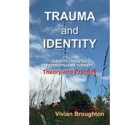 Vivian Broughton Trauma and Identity (Paperback)