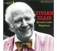 Vivian Ellis - Spread A Little Happiness: The Songwriter Series