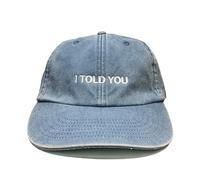 Vivian Flytrap Unisex I Told You Embroidered Low Profile Dad Baseball Cap - Washed Light Blue - One Size