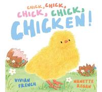 Vivian French Chick, Chick, Chick, Chick, Chicken Hardback Book Vivian French Multicolor