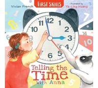 Vivian French Telling the Time with Anna: First Skills Paperback Book Vivian French Multicolor