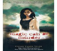 Vivian Vande Velde Magic Can Be Murder Paperback Book Vivian Vande Velde Multicolor