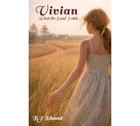 Vivian: What the Land Holds (Cloud and Tyus Families in Florida's Panhandle Wiregrass South - Post-Depression Era)