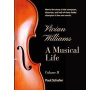 Vivian Williams: A Musical Life, Volume 2 (Color Edition) (Vivian Williams: A Musical Life (Color Edition))