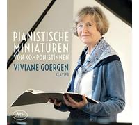 Viviane Goergen - Piano Miniatures By Female Composers