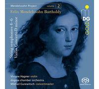 Viviane Hagner; Dogma Chamber Orchestra; Mikhail Gurewitsch - String Symphonies 4-6 / Violin Conc. In D Minor
