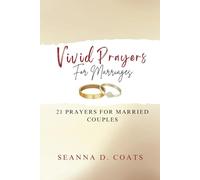 Vivid Prayers For Marriages: 21 Prayers For Married Couples