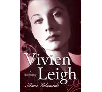 Vivien Leigh: A Biography