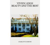 VIVIEN LEIGH BEAUTY AND THE BEST