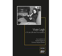 Vivien Leigh: "I'm not a film star, I'm an actress"