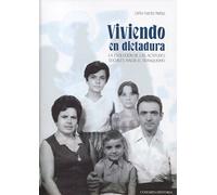 Viviendo en dictadura : la evolución de las actitudes sociales hacia el franquismo
